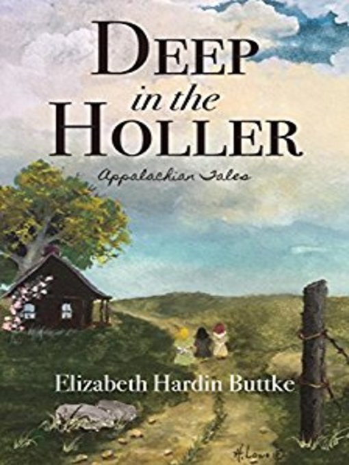Title details for Deep in the Holler by Elizabeth Hardin Buttke - Available